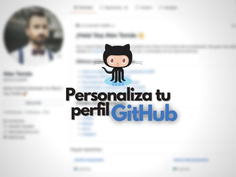 Cómo personalizar tu perfil GitHub con un archivo README